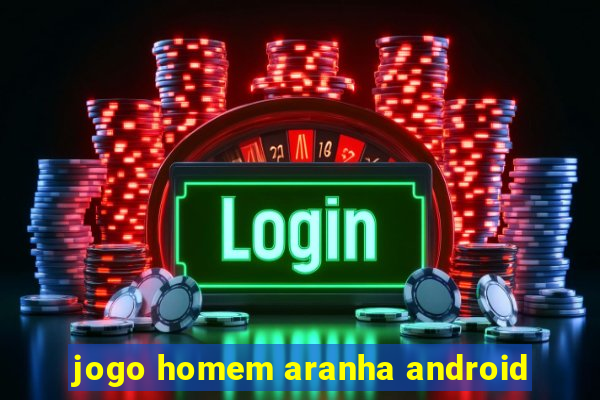 jogo homem aranha android